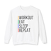 Workout, Sleep, Eat, Repeat - Unisex Lightweight Crewneck Sweatshirt